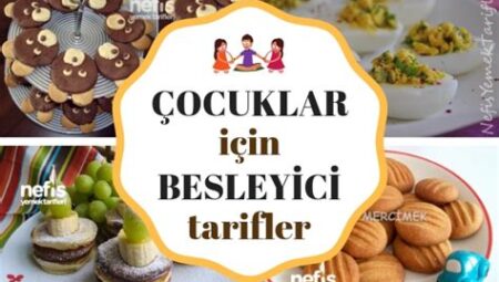 Çocuklar İçin Eğlenceli ve Sağlıklı Tarifler