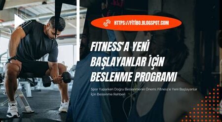 Fitness ve Doğru Beslenme Rehberi